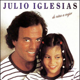 Julio Iglesias ‎– De Niña A Mujer 