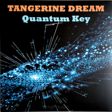 Tangerine Dream ‎– Quantum Key