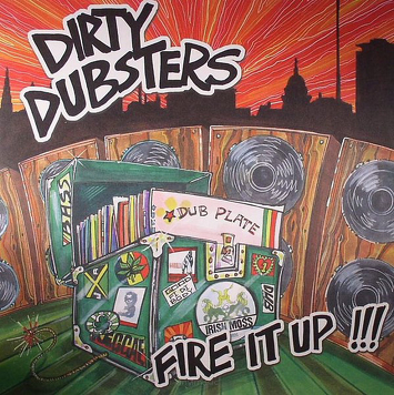 Dirty Dubsters ‎– Fire It Up