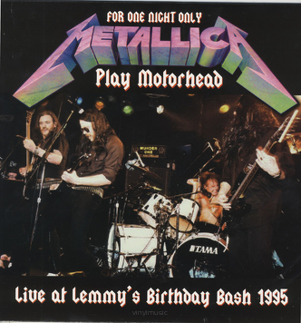 Metallica ‎– Live At Lemmy's Birthday Bash 1995