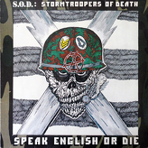 S.O.D.: Stormtroopers Of Death ‎– Speak English Or Die