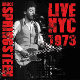 Bruce Springsteen ‎– Live NYC 1973