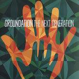 Groundation ‎– The Next Generation