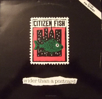 Citizen Fish ‎– Wider Than A Postcard