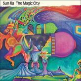 Sun Ra & His Solar Arkestra ‎– The Magic City