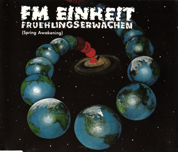 F.M. Einheit ‎– Fruehlingserwachen