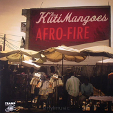 The Kuti Mangoes ‎– Afro Fire
