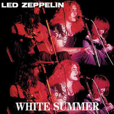 Led Zeppelin ‎– White Summer