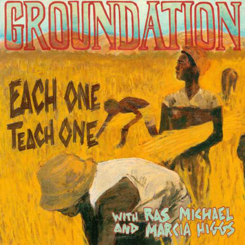 Groundation ‎– Each One Teach One