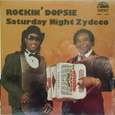 Rockin' Dopsie ‎– Saturday Night Zydeco