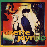 Roxette ‎– Joyride