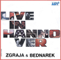 Zgraja & Bednarek ‎– Live In Hannover