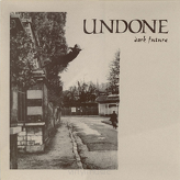 Undone ‎– Dark Future