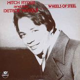 Mitch Ryder And The Detroit Wheels ‎– Wheels Of Steel