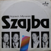 Wojciech Młynarski ‎– Szajba