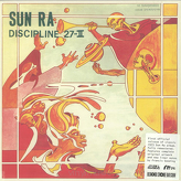 Sun Ra And His Astro Intergalactic Infinity Arkestra ‎– Discipline 27-II