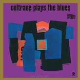 John Coltrane ‎– Coltrane Plays The Blues