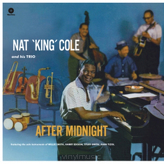 Nat 'King' Cole And His Trio ‎– After Midnight