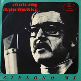 Andrzej Dąbrowski ‎– Zielono Mi