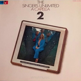 The Singers Unlimited ‎– A Capella 2