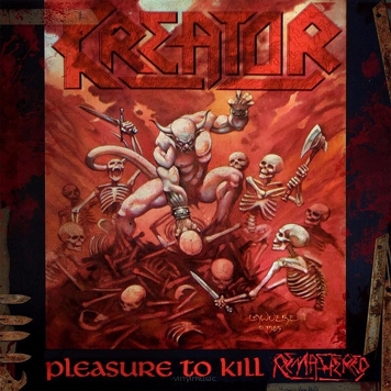 Kreator ‎– Pleasure To Kill Remastered