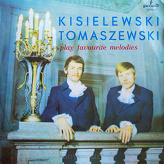 Kisielewski Tomaszewski ‎– Play Favourite Melodies