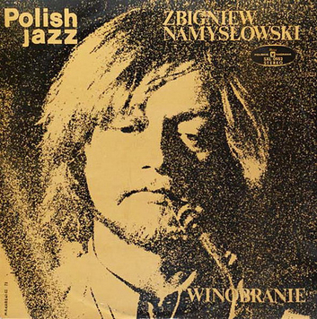 Zbigniew Namysłowski ‎– Winobranie
