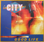 Inner City ‎– Good Life