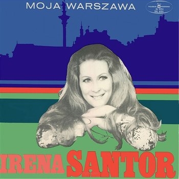 Irena Santor ‎– Moja Warszawa