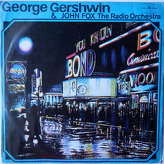 George Gershwin & The John Fox Radio Orchestra ‎– George Gershwin