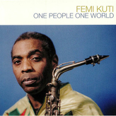 Femi Kuti ‎– One People One World