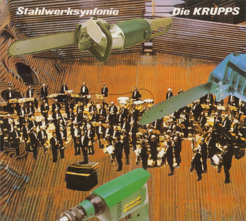 Die Krupps ‎– Stahlwerksynfonie 