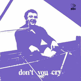 Stanisław Sojka ‎– Don't You Cry