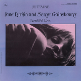 Jane Birkin And Serge Gainsbourg ‎– Je T'Aime - Beautiful Love