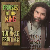 Twinkle Brothers, The ‎– Praises To The King