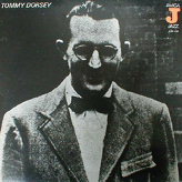 Tommy Dorsey ‎– Tommy Dorsey (1937 - 1941)