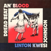 Linton Kwesi Johnson ‎– Dread Beat An' Blood