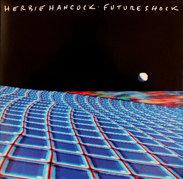 Herbie Hancock ‎– Future Shock