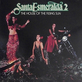 Santa Esmeralda 2 ‎– The House Of The Rising Sun 