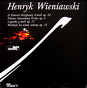 Henryk Wieniawski ‎– II Koncert Skrzypcowy D-moll Op. 22 / Polonez Koncertowy D-dur Op. 4