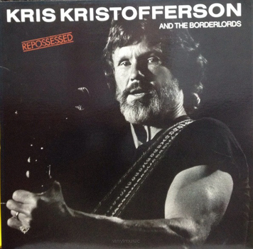 Kris Kristofferson And The Borderlords ‎– Repossessed