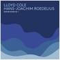 Hans-Joachim Roedelius / Lloyd Cole ‎– Selected Studies Vol. 1 