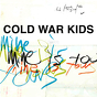 Cold War Kids ‎– Mine Is Yours