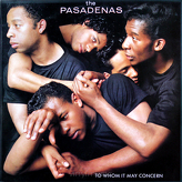 The Pasadenas ‎– To Whom It May Concern