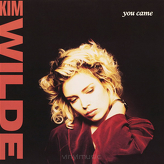 Kim Wilde ‎– You Came