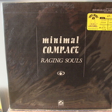 Minimal Compact ‎– Raging Souls / Immigrant Songs