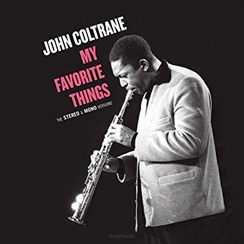 John Coltrane ‎– My Favorite Things - The Stereo & Mono Versions