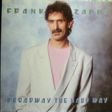 Frank Zappa ‎– Broadway The Hard Way