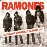 Ramones ‎– Old Waldorf, San Francisco, 31 January 1978