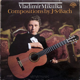 Johann Sebastian Bach, Vladimír Mikulka ‎– Compositions By J'S' Bach